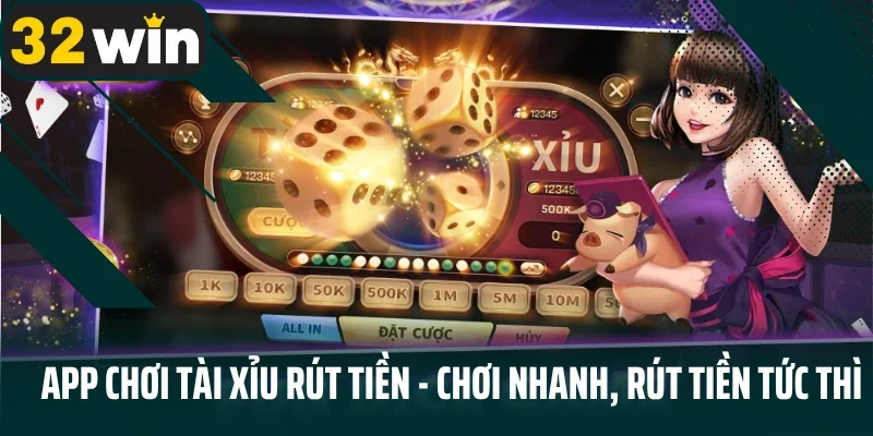 App chơi tài xỉu rút tiền
