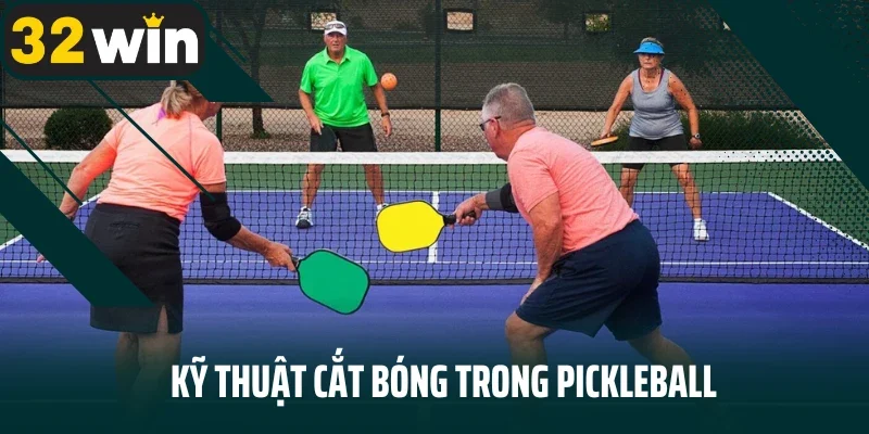 Kỹ thuật cắt bóng trong pickleball