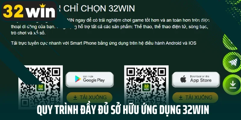 Quy trình đầy đủ sở hữu ứng dụng 32WIN
